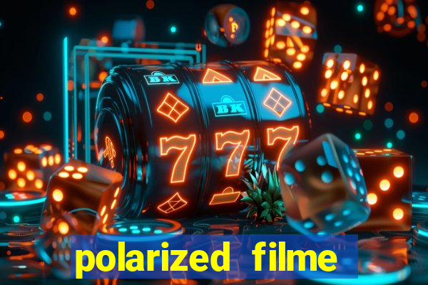 polarized filme completo dublado